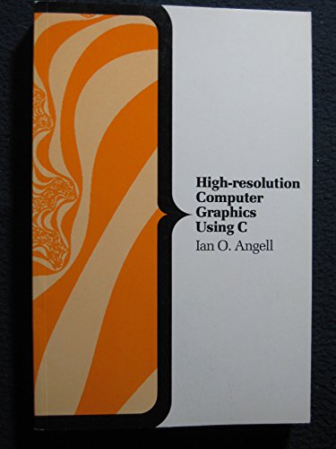 9780333498736: High Resolution Computer Graphics Using C. (Computer Science Series)