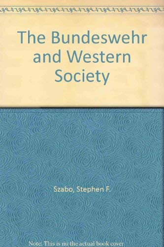 9780333498804: The Bundeswehr and Western Society