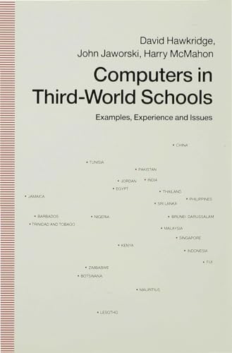 Computers in Third-World Schools: Examples, Experience and Issues (Examples, Experiences and Issues) (9780333498873) by Hawkridge, David; Jaworski, John; McMahon, Harry