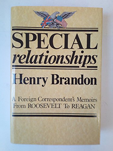 9780333499207: A Foreign Correspondent's Memoirs from Roosevelt to Reagan Special Relationships: