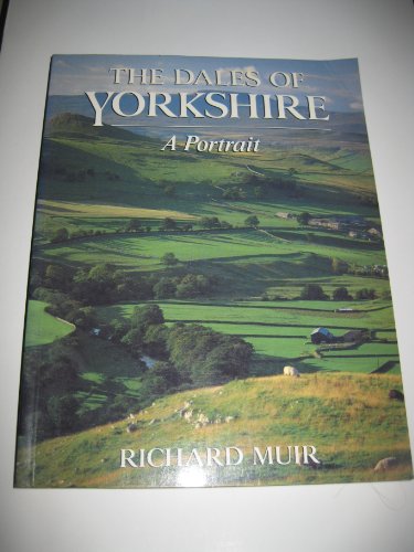 Imagen de archivo de The Yorkshire Dales: A Portrait a la venta por AwesomeBooks