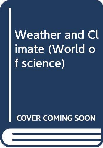 Stock image for Weather and Climate (World of Science) for sale by Phatpocket Limited