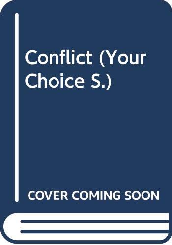 9780333511190: Conflict (Your Choice S.)