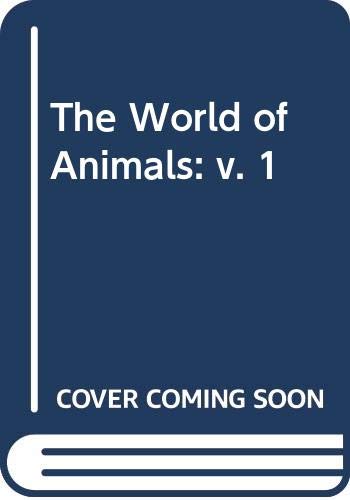 9780333511374: The World of Animals: v. 1