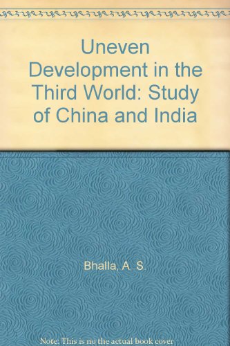 Beispielbild fr Uneven Development in the Third World: Study of China and India zum Verkauf von medimops