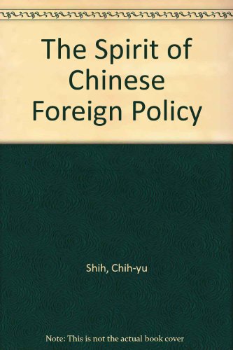 9780333511558: The spirit of Chinese foreign policy: A psychocultural view