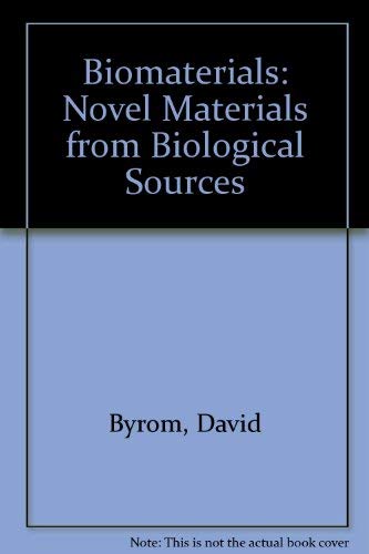 Imagen de archivo de Biomaterials: Novel Materials from Biological Sources. a la venta por Zubal-Books, Since 1961