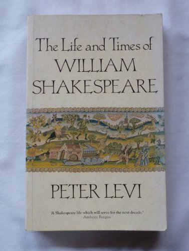 9780333511862: The Life and Times of William Shakespeare