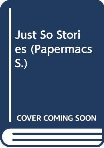Beispielbild fr Just So Stories: For Little Children (Papermacs S.) zum Verkauf von Reuseabook
