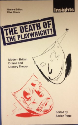 Stock image for Death of the Playwright? : Modern British Drama and Literary Theory for sale by Better World Books Ltd