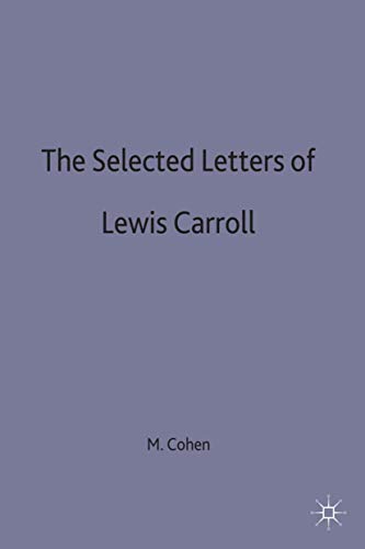 Imagen de archivo de The Selected Letters of Lewis Carroll a la venta por WorldofBooks