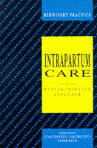 Imagen de archivo de Intrapartum Care: A Research-based Approach a la venta por PsychoBabel & Skoob Books