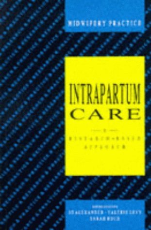 Stock image for Intrapartum Care (Midwifery Practice S.) for sale by AwesomeBooks