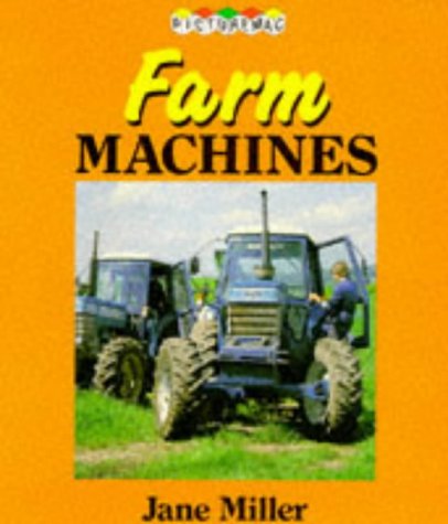 Beispielbild fr Farm Machines (Picturemacs S.) zum Verkauf von WorldofBooks