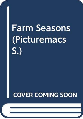 Beispielbild fr Farm Seasons (Picturemacs S.) zum Verkauf von WorldofBooks