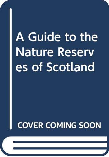 9780333514900: A Guide to the Nature Reserves of Scotland