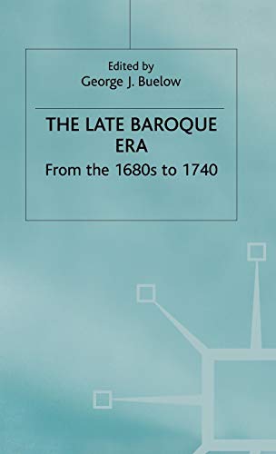 Imagen de archivo de The Late Baroque Era: Vol 4. From The 1680s To 1740 (Man & Music) a la venta por WorldofBooks