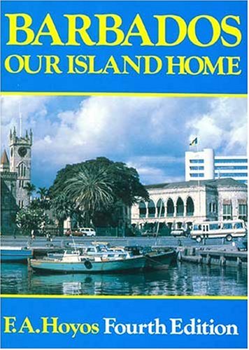 Stock image for Barbados Our Island Home 4e for sale by WorldofBooks