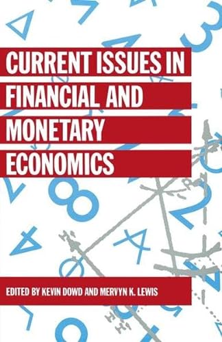 Stock image for Current Issues in Financial and Monetary Economics (Current Issues in Economics) for sale by Goldstone Books