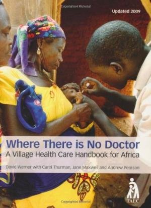 9780333516522: Where There Is No Doctor: A Village Health Care Handbook for Africa