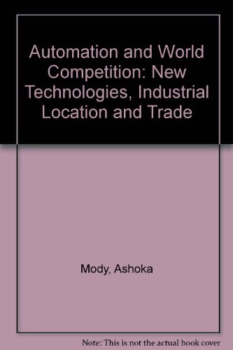 Automation and World Competition : New Technologies, Industrial Location and Trade