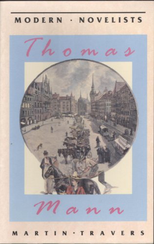 Imagen de archivo de Thomas Mann (Palgrave Modern Novelists) a la venta por AwesomeBooks