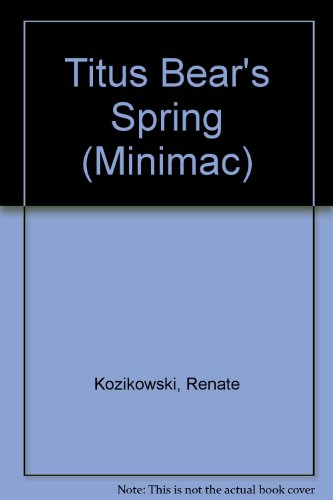 Stock image for Titus Bear's Spring (Minimac) for sale by medimops