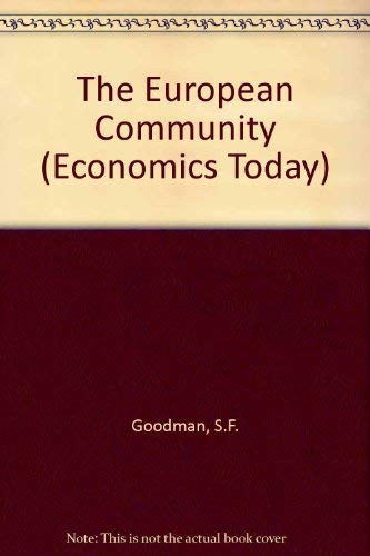 Stock image for The European Community (Economics Today) for sale by AwesomeBooks