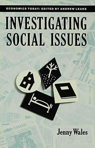 Imagen de archivo de INVESTIGATING SOCIAL ISSUES (ECONOMICS TODAY S.) a la venta por Basi6 International