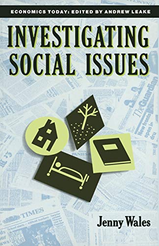 Stock image for Investigating Social Issues (Economics Today) for sale by Ergodebooks