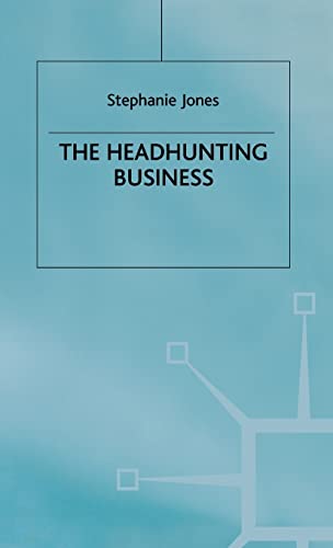 The Headhunting Business (9780333519417) by Jones, Stephanie