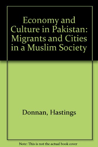 Imagen de archivo de Economy and Culture in Pakistan: Migrants and Cities in a Muslim Society a la venta por Phatpocket Limited