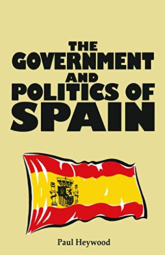 Beispielbild fr The Government and Politics of Spain: 8 (Comparative Government and Politics) zum Verkauf von WorldofBooks