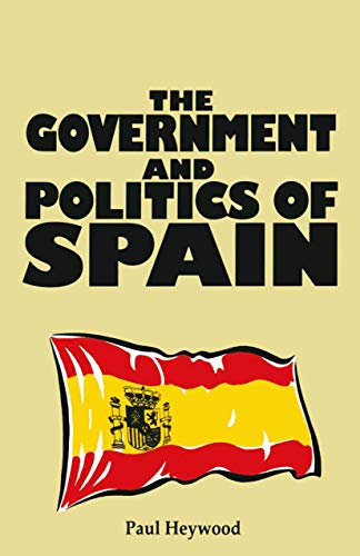 Stock image for The Government and Politics of Spain: 8 (Comparative Government and Politics) for sale by WorldofBooks