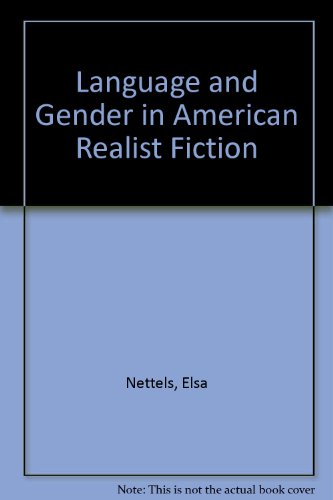 Beispielbild fr Language and Gender in American Realist Fiction: Howells, James, Wharton and Cather zum Verkauf von Anybook.com