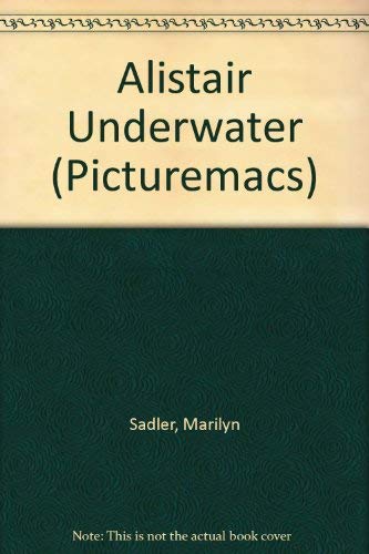 Stock image for Alistair Underwater (Picturemacs S.) for sale by AwesomeBooks
