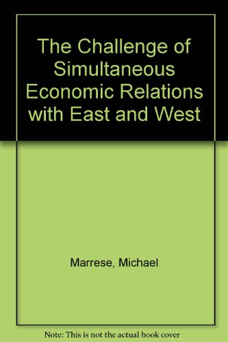 9780333521243: The Challenge of Simultaneous Economic Relations with East and West
