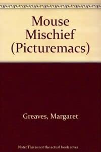 Mouse Mischief (9780333521762) by Greaves, Margaret; Pinkney, Jane