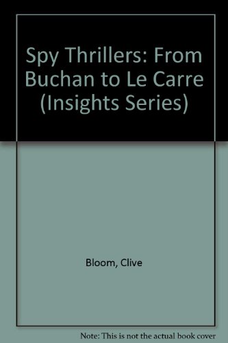 9780333522448: Spy Thrillers: From Buchan to Le Carre (Insights Series)