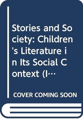 Stories and Society: Children's Literature in Its Social Context (Insights) (9780333522462) by Dennis Butts