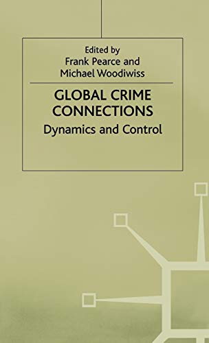 Stock image for Global Crime Connections: Dynamics and Control (Insights) for sale by WorldofBooks