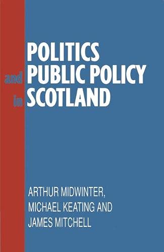 Stock image for Politics and Public Policy in Scotland for sale by AwesomeBooks