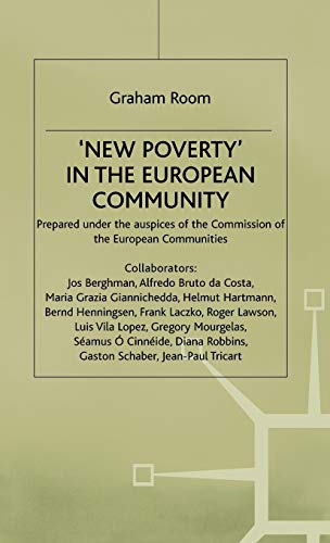 Stock image for New Poverty' in the European Community (Social Dimension of the Single European Market) for sale by Phatpocket Limited