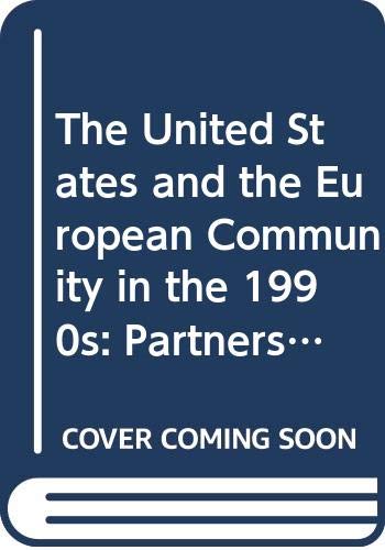 Imagen de archivo de The United States and the European Community in the 1990s a la venta por Better World Books Ltd