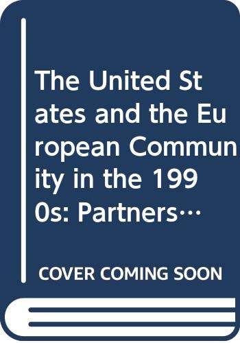 Stock image for The United States and the European Community in the 1990s for sale by Better World Books Ltd