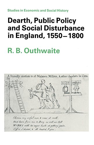 Beispielbild fr Dearth, Public Policy and Social Disturbance in England, 1550-1800 (Studies in Economic and Social History) zum Verkauf von WorldofBooks