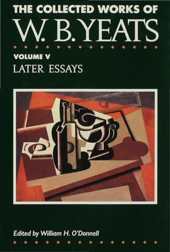 9780333524473: Later Essays: VOL 5 (The Collected Works of W.B. Yeats)