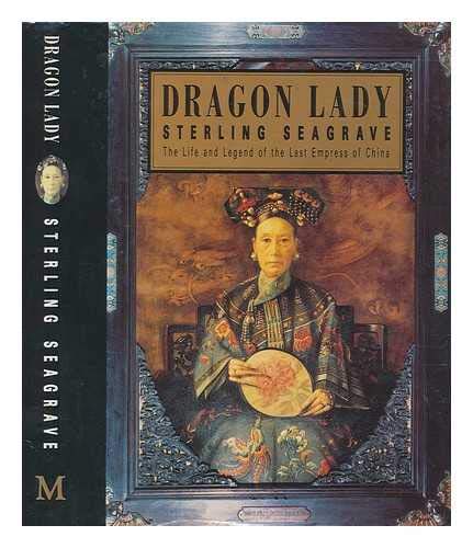 Beispielbild fr Dragon Lady: Life and Legend of the Last Empress of China zum Verkauf von WorldofBooks