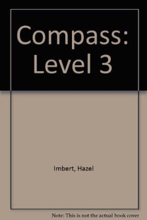 Compass 3: Student's Book (Compass) (9780333526675) by Imbert, Hazel; Taylor, James; Underwood, Mary; Wilson, Ken