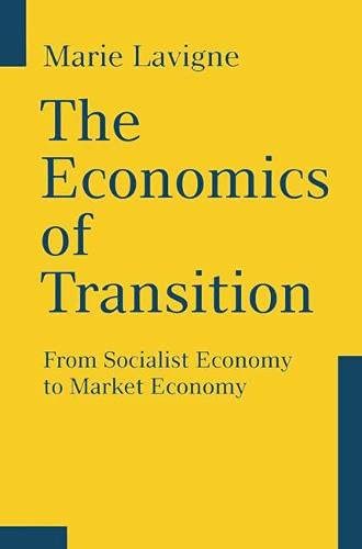 Stock image for The Economics of Transition - from Socialist Economy to Market Economy for sale by Shadow Books